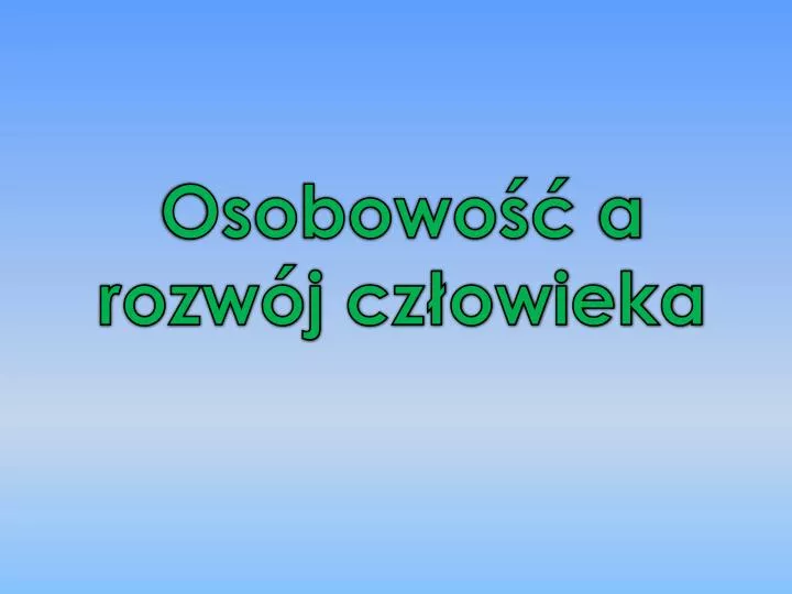 osobowo a rozw j cz owieka