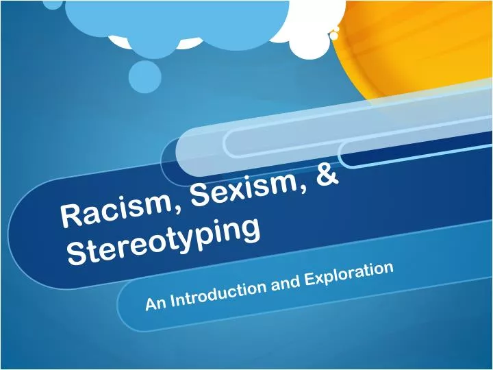 racism sexism stereotyping