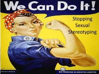 Stopping Sexual Stereotyping