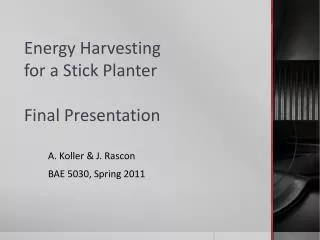 Energy Harvesting for a Stick Planter Final Presentation