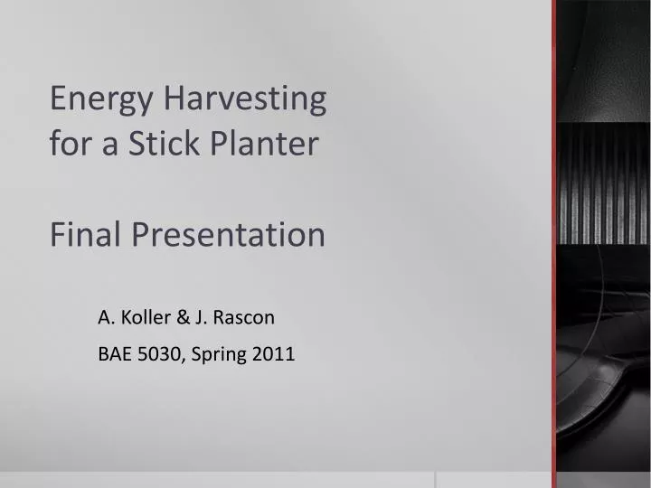 energy harvesting for a stick planter final presentation