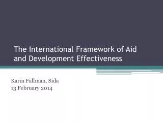 The International Framework of Aid and Development Effectiveness