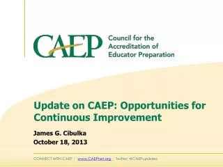 Update on CAEP: Opportunities for Continuous Improvement