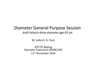 Diameter General Purpose Session draft-liebsch-dime-diameter-gps-01.txt