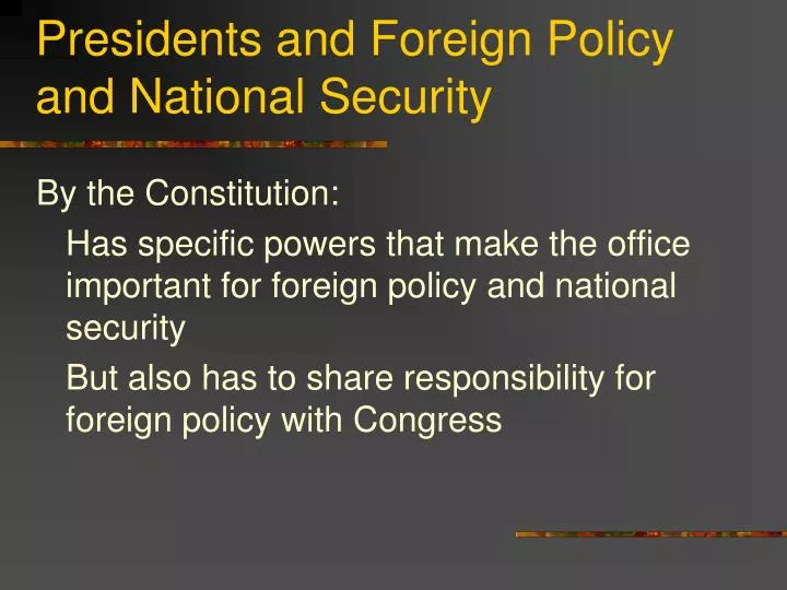 presidents and foreign policy and national security