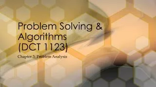 Problem Solving &amp; Algorithms (DCT 1123)