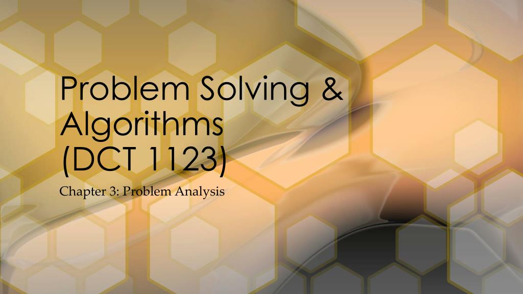 PPT - Problem Solving & Algorithms (DCT 1123) PowerPoint Presentation ...