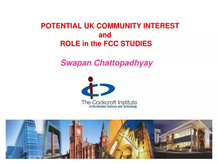 potential uk community interest and role in the fcc studies swapan chattopadhyay