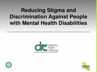 Reducing Stigma and Discrimination Against People with Mental Health Disabilities