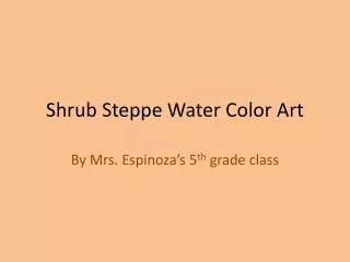 shrub steppe water color art