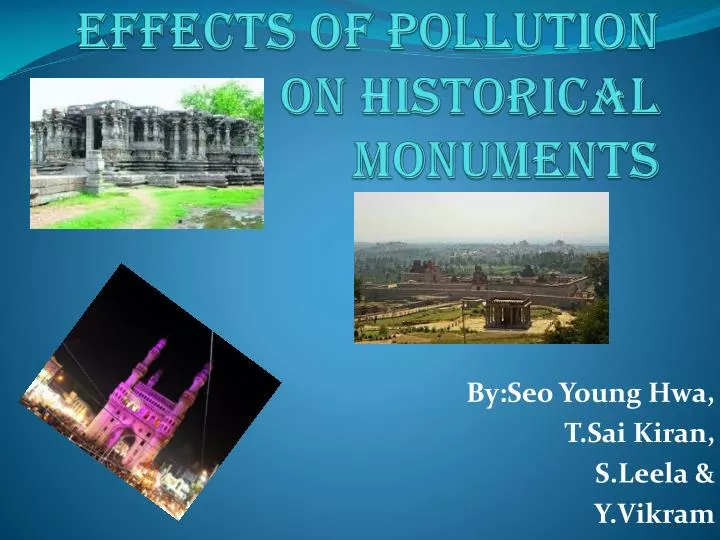 effects of pollution on historical monuments