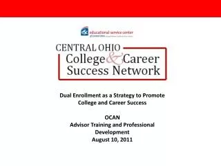 Dual Enrollment as a Strategy to Promote College and Career Success OCAN
