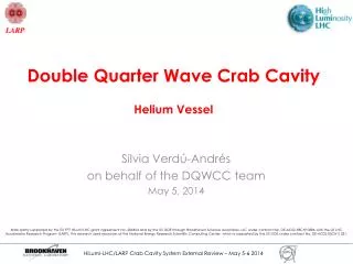 Double Quarter Wave Crab Cavity Helium Vessel