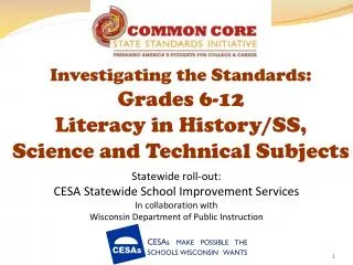 Investigating the Standards: Grades 6-12 Literacy in History/SS, Science and Technical Subjects