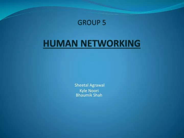 group 5 human networking