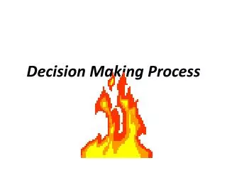 Decision Making Process