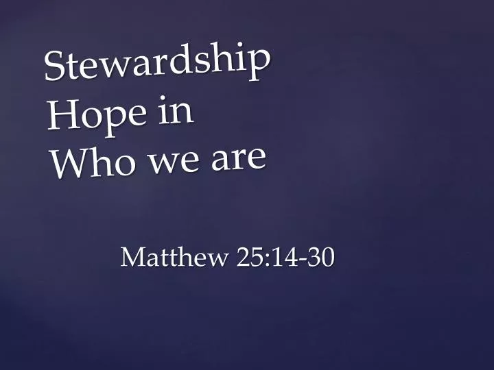 stewardship hope in who we are