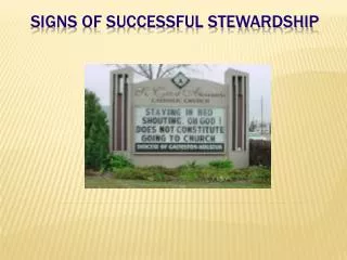 SIGNS OF SUCCESSFUL STEWARDSHIP