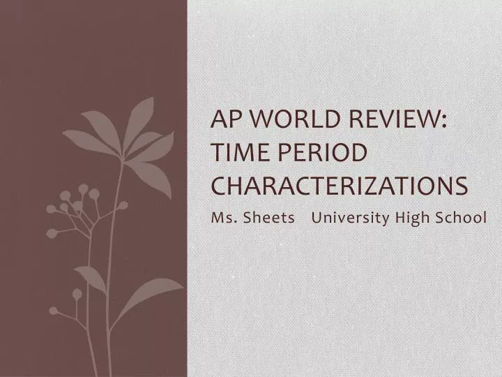 ap world review time period characterizations