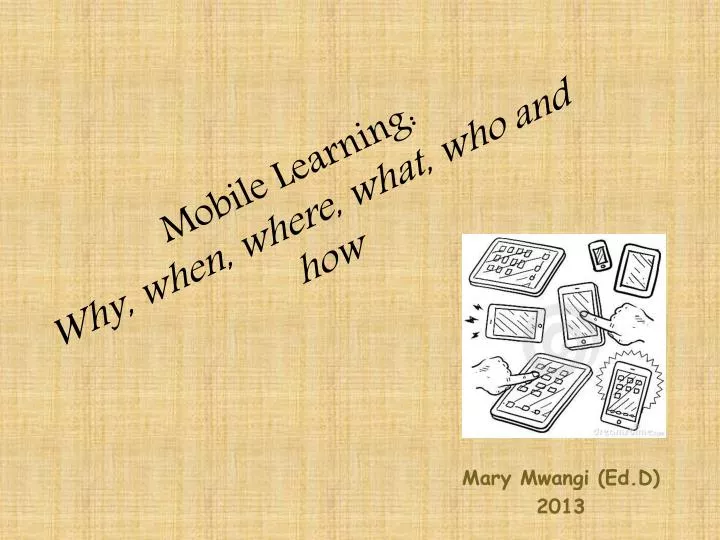 mobile learning why when where what who and how