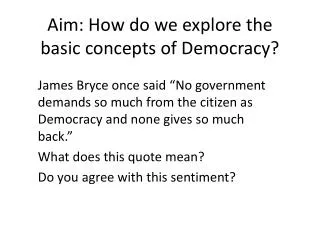 Aim: How do we explore the basic concepts of Democracy?