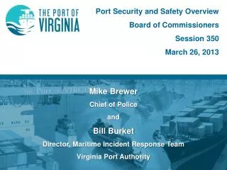 Port Security and Safety Overview Board of Commissioners Session 350 March 26, 2013