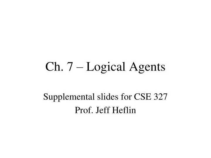 ch 7 logical agents