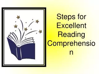 Steps for Excellent Reading Comprehension