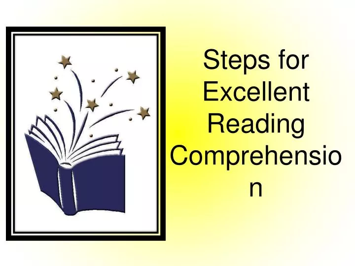 steps for excellent reading comprehension