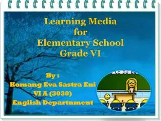 Learning Media for Elementary School Grade VI