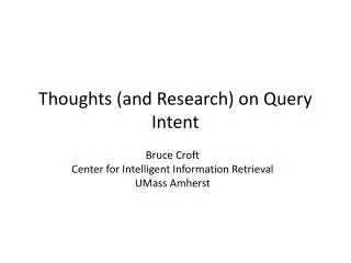 Thoughts (and Research) on Query Intent