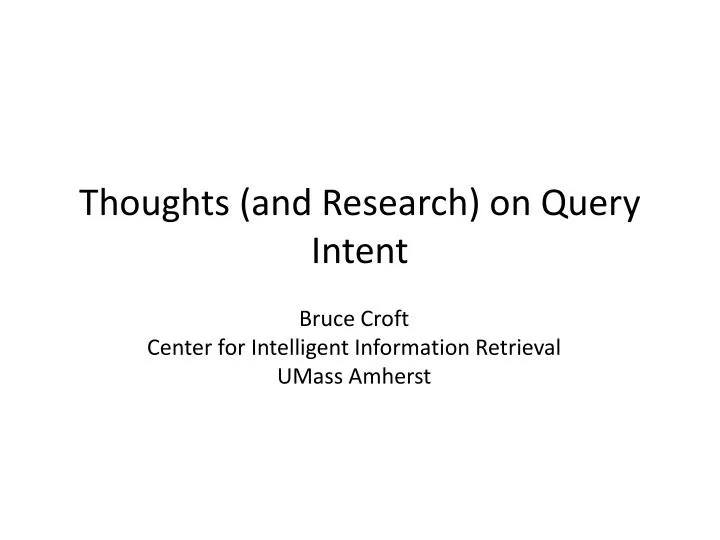 thoughts and research on query intent
