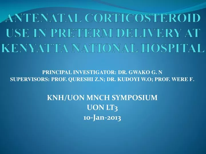 antenatal corticosteroid use in preterm delivery at k enyatta n ational h ospital