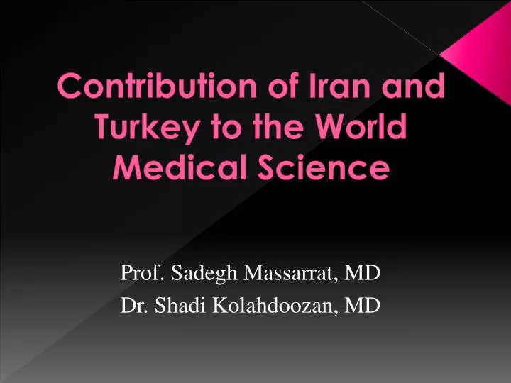 contribution of iran and turkey to the world medical science