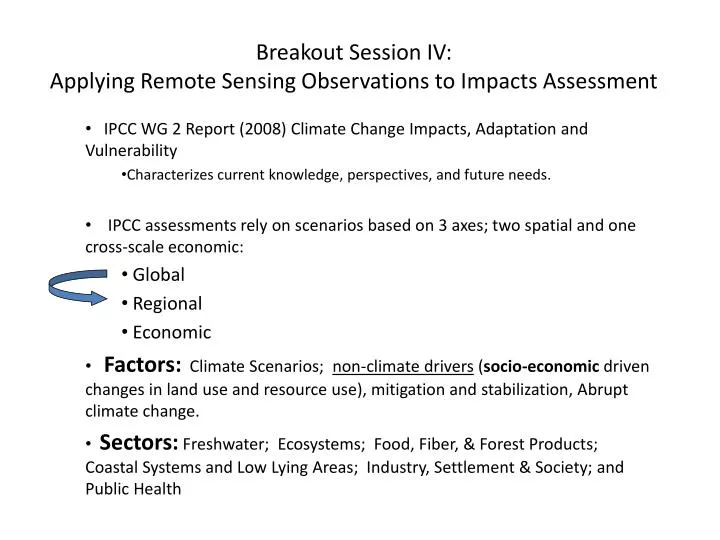 breakout session iv applying remote sensing observations to impacts assessment