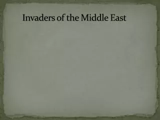 Invaders of the Middle East