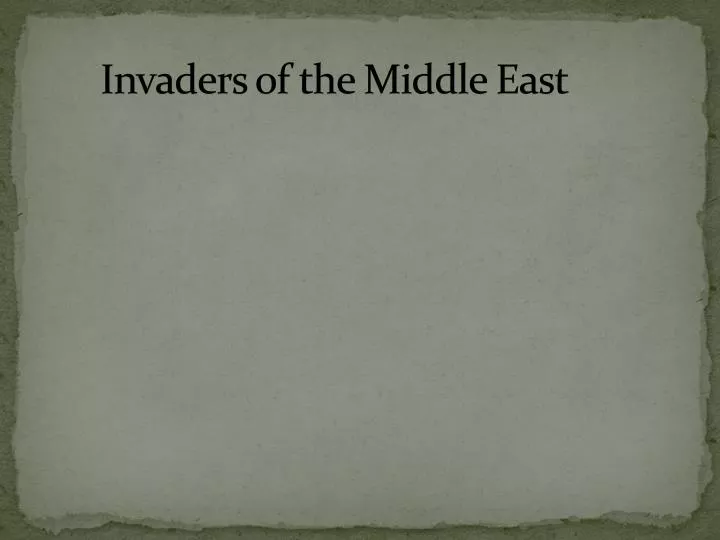 invaders of the middle east