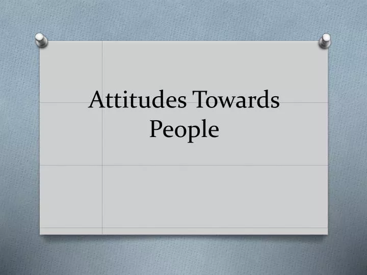 attitudes towards people