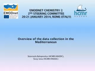 EMODnet Chemistry 2 2 nd Steering Committee 20-21 January 2014, Rome (Italy)