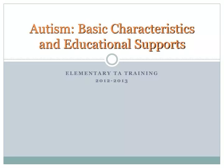 autism basic characteristics and educational supports