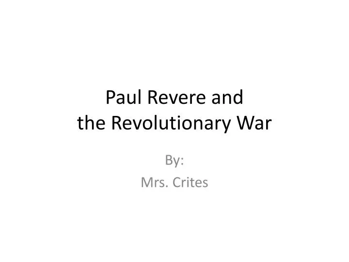 paul revere and the revolutionary war