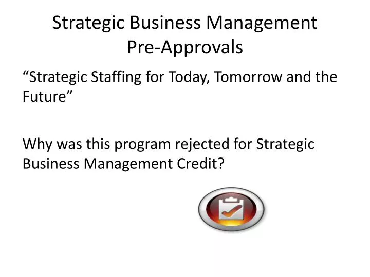 strategic business management pre approvals