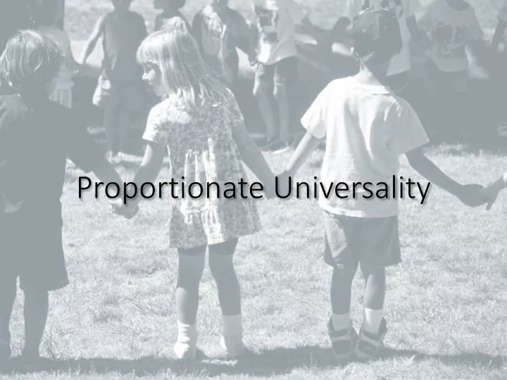proportionate universality