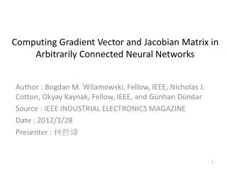 Computing Gradient Vector and Jacobian Matrix in Arbitrarily Connected Neural Networks