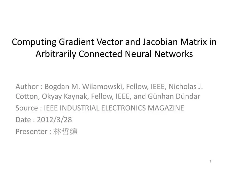 computing gradient vector and jacobian matrix in arbitrarily connected neural networks