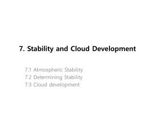 7. Stability and Cloud Development