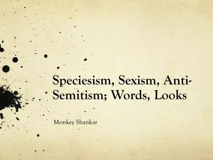 speciesism sexism anti semitism words looks