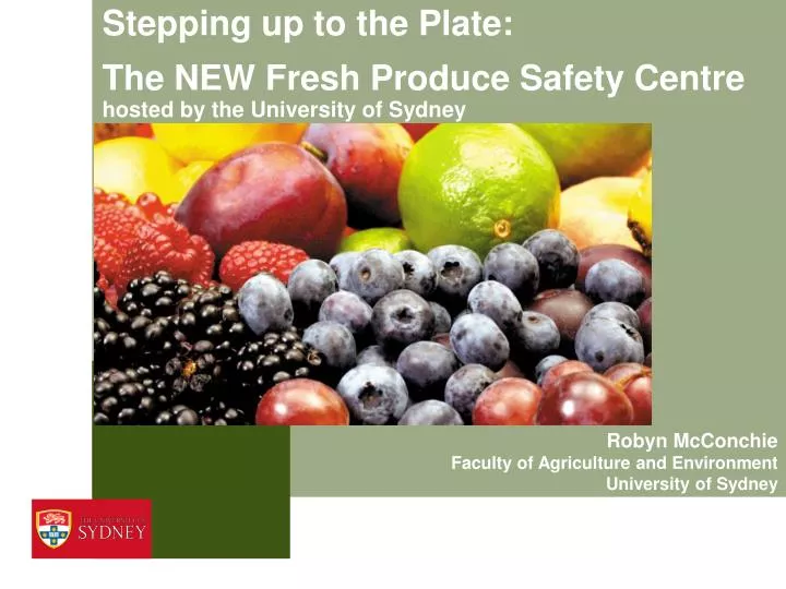 stepping up to the plate the new fresh produce safety centre hosted by the university of sydney