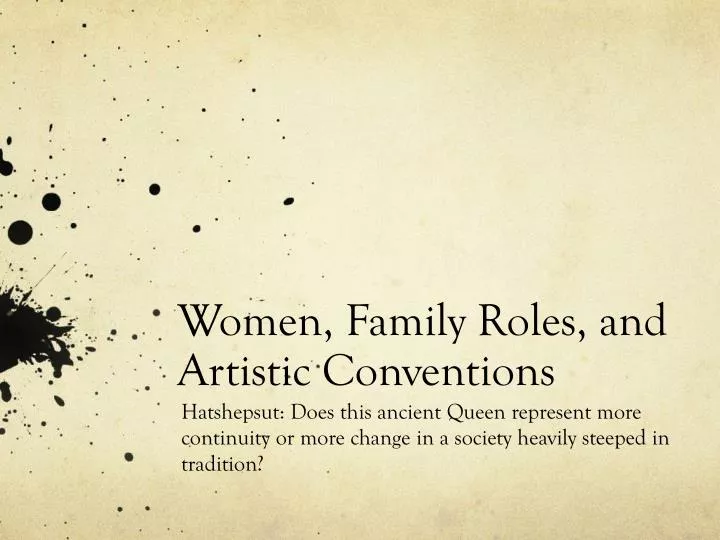 women family roles and artistic conventions