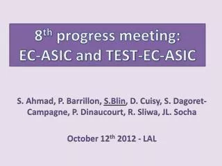 8 th progress meeting: EC-ASIC and TEST-EC-ASIC